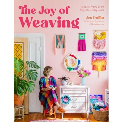 Image de The Joy of Weaving: Modern Frame Loom Projects for Beginners