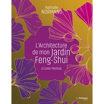 Image de L&#039;architecture de mon jardin Feng Shui Le guide pratique