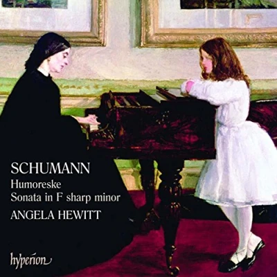 Image de Schumann: Humoresque; Sonata in F sharp minor