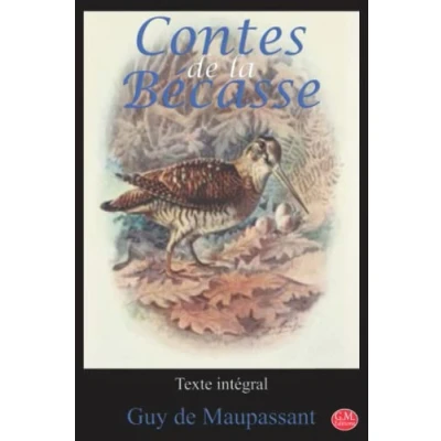 Image de Contes de la bécasse: Guy Maupassant Texte intégral G.M. Editions (Annoté)