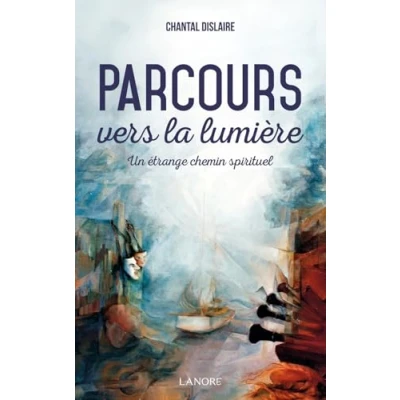 Image de Parcours vers la lumière Un étrange chemin spirituel