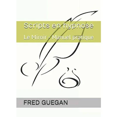 Image de Scripts en hypnose: Le Miroir Manuel pratique