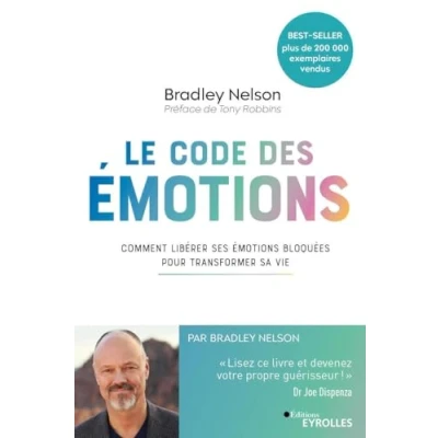 Image de Le Code des émotions: Comment libérer ses émotions bloquées pour transformer sa vie Livre d’occasion Correct