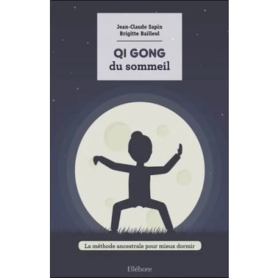 Image de Le Qi Gong du sommeil La méthode ancestrale pour mieux dormir