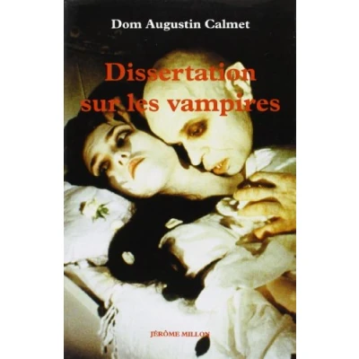 Image de Dissertation Sur Les Vampires. Revenants En Corps, Excommunies, Oupires Ou Vampires, Brucolaques... 2eme Edition
