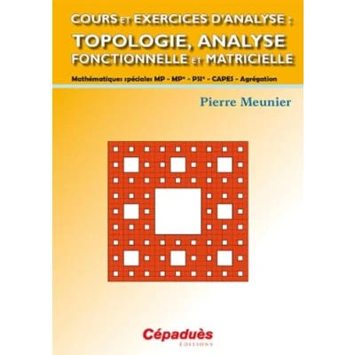 Image de Cours et exercices d&#039;analyse : Topologie, analyse fonctionnelle matricielle