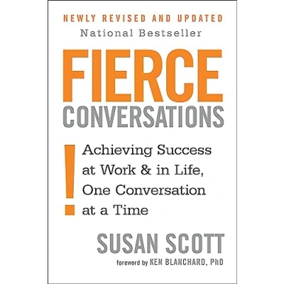 Image de Fierce Conversations: Achieving success in work and life, one conversation at a time