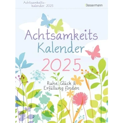 Image de calendrier de pleine conscience 2025. Le à détacher détendu : trouver calme, bonheur et épanouissement. Relaxation décélération au quotidien