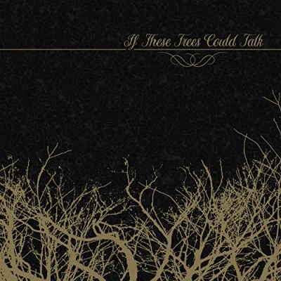Image de If These Trees Could Talk