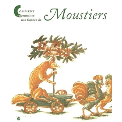 Image de COMMENT RECONNAITRE UNE FAIENCE DE MOUSTIERS