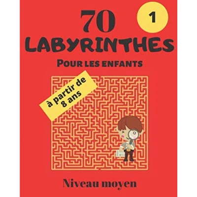 Image de 70 Labyrinthes pour les enfants à partir de 8 ans Tome 1: Carnet Labyrinthe grand format (20.32*25.4 cm) 140 pages