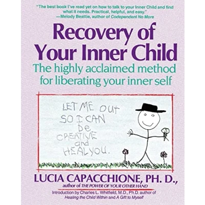 Image de Recovery of Your Inner Child: The Highly Acclaimed Method for Liberating Self