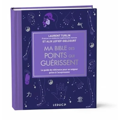 Image de Ma bible des points qui guérissent édition de luxe Le guide référence pour se soigner grâce à l’acupression (Relié)