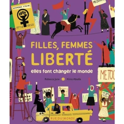 Image de Filles, femmes, liberté Elles font changer le monde