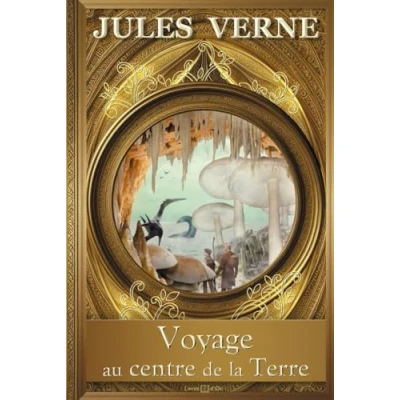 Image de Voyage au centre de la Terre ILLUSTRÉ Jules Verne: Édition luxe collector Livre Relié (Couverture rigide) Grand Format Roman classique d’aventures science fiction Collection Verne