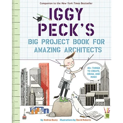Image de Iggy Peck&#039;s Big Project Book for Amazing Architects (Questioneers): 1