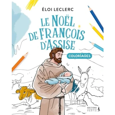 Image de Le Noël de François d&#039;Assise (coloriage). Coloriages