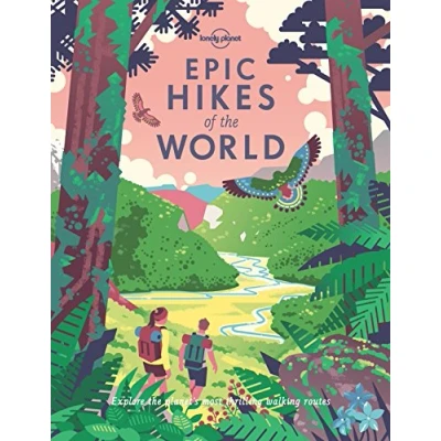 Image de Epic Hikes of the World 1ed Anglais