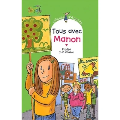 Image de L&#039;école d&#039;Agathe, Tome 15 : Tous avec Manon Livre d’occasion Correct