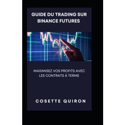 Image de Guide du Trading sur Binance Futures: Maximisez Vos Profits avec les Contrats à Terme