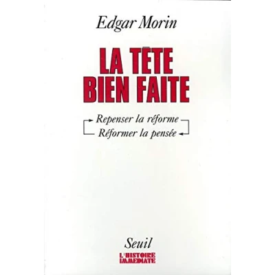Image de la Tête bien faite : Penser réforme, reformer pensée Livre d’occasion Correct