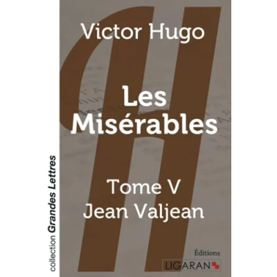 Image de Les Misérables (grands caractères): Tome V Jean Valjean