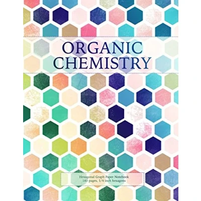 Image de Organic Chemistry: Hexagonal Graph Paper Notebook, 160 pages, 1/4 inch hexagons