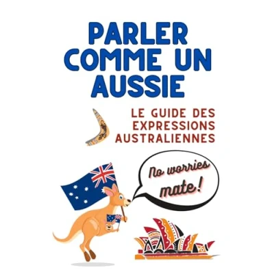 Image de Parler comme un Aussie: le guide des expressions australiennes Maîtriser slang australien