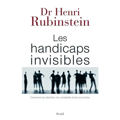 Image de les Handicaps invisibles: Comment identifier, combattre et surmonter Livre d’occasion Très bon