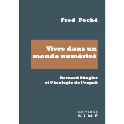 Image de Vivre dans un monde numérisé: Bernard Stiegler et l&#039;écologie de l&#039;esprit