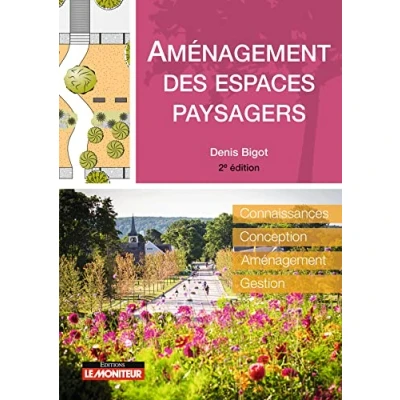 Image de Aménagement des espaces paysagers: Connaissance Conception Gestion