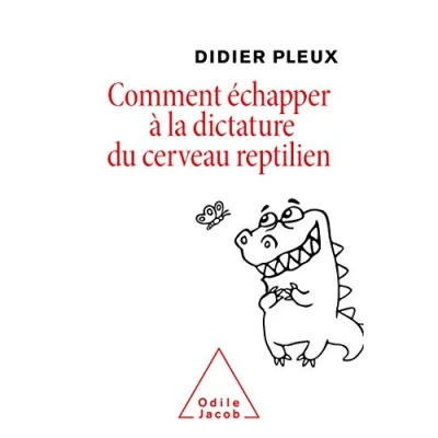 Image de Comment échapper à la dictature du cerveau reptilien Livre d’occasion Correct
