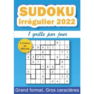 Image de sudoku irrégulier 2022, 1 grille par jour: 365 grilles de 9x9 pour adultes, 5 niveaux difficulté, gros caractères, grand format A4