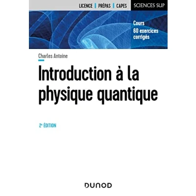 Image de Introduction A la physique quantique 2e éd: Cours, 60 exercices corrigés