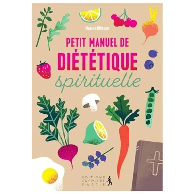 Image de Petit manuel de diététique spirituelle