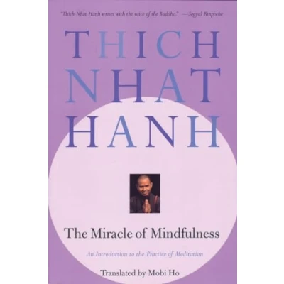 Image de the Miracle of Mindfulness: An Introduction to Practice Meditation