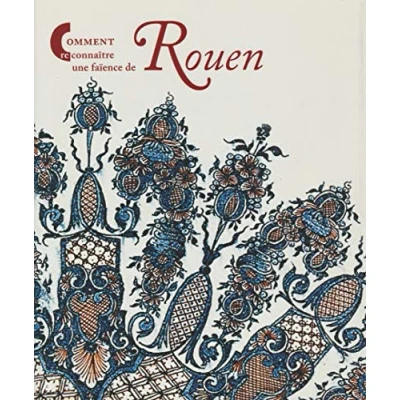 Image de COMMENT RECONNAITRE UNE FAIENCE DE ROUEN