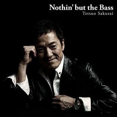 Image de CD TETSUO SAKURAI Nothin&#039; but the Bass KICJ694 Seven Seas 2015 Japon ObiJazz Occasion