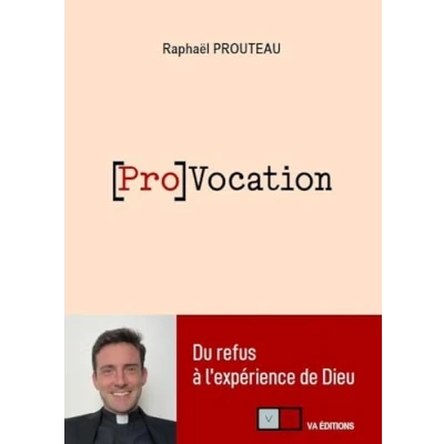 Image de Pro vocation: Du refus à l&#039;expérience de Dieu