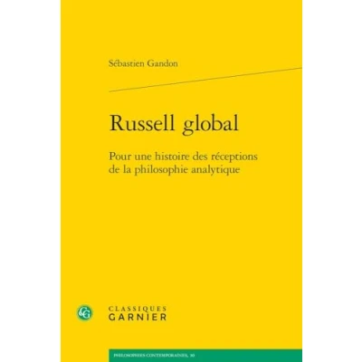 Image de Russell global: Pour une histoire des réceptions de la philosophie analytique