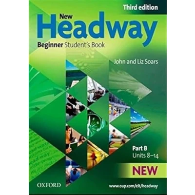 Image de New Headway, Third Edition Beginner: Student&#039;s Book B