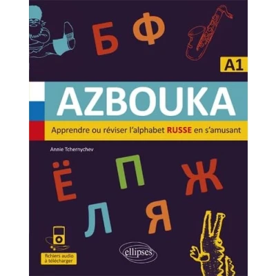 Image de AZBOUKA. Apprendre ou réviser l&#039;alphabet russe en s&#039;amusant. A1 (avec fichiers audio) Livre d’occasion Correct