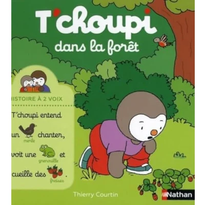 Image de T&#039;choupi dans la forêt Histoire à 2 voix Dès ans Livre d’occasion Bon
